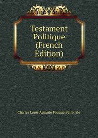 Testament Politique (French Edition)