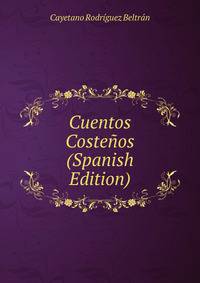 Cuentos Costenos (Spanish Edition)