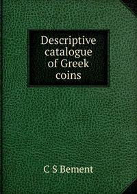 Descriptive catalogue of Greek coins
