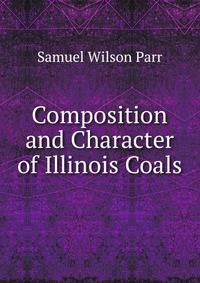 Composition and Character of Illinois Coals