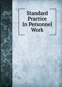 Standard Practice In Personnel Work