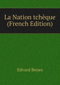 La Nation tcheque (French Edition)