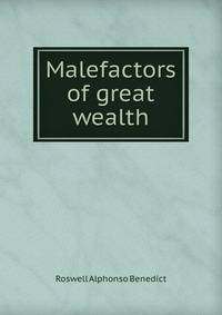 Malefactors of great wealth