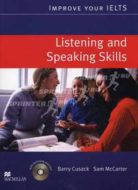 Improve Your IELTS. Listening and Speaking Skills. + 2 AudioCD (+ Audio CD)