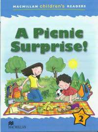 Macmillan Children’s Readers. Level 2 : A Picnic Surprise