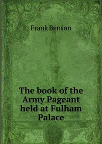 The book of the Army Pageant held at Fulham Palace