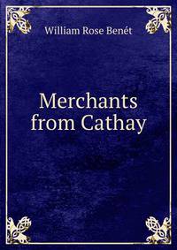 Merchants from Cathay