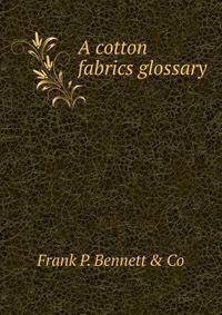 A cotton fabrics glossary