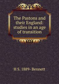 The Pastons and their England: studies in an age of transition