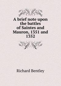 A brief note upon the battles of Saintes and Mauron, 1351 and 1352