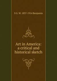 Art in America: a critical and historical sketch