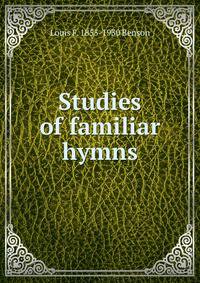 Studies of familiar hymns