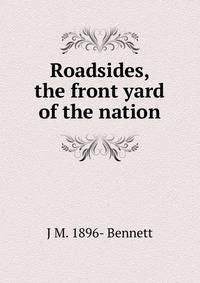 Roadsides, the front yard of the nation