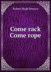 Come rack Come rope