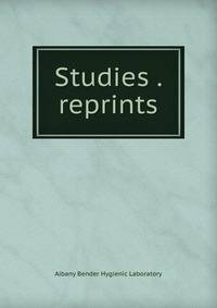 Studies . reprints