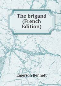 The brigand (French Edition)