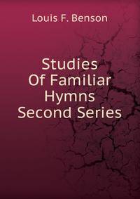 Studies Of Familiar Hymns Second Series