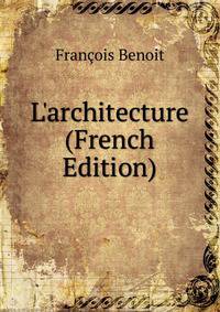 L'architecture (French Edition)