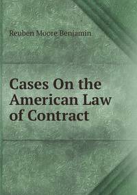 Cases On the American Law of Contract