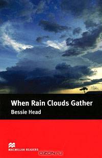 When Rain Clouds Gather Reader; Level 4, Intermediate