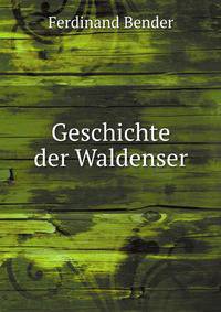 Geschichte der Waldenser (German Edition)