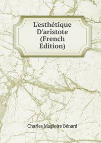 L'esth?tique D'aristote (French Edition)