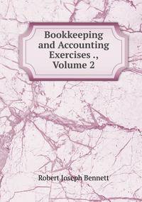 Bookkeeping and Accounting Exercises ., Volume 2