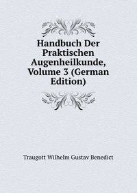 Handbuch Der Praktischen Augenheilkunde, Volume 3 (German Edition)