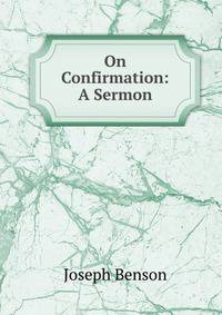 On Confirmation: A Sermon