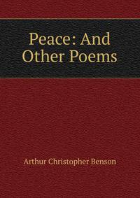 Peace: And Other Poems