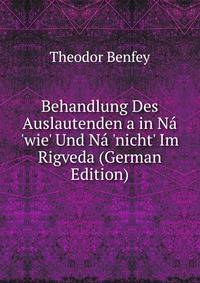 Behandlung Des Auslautenden a in N? 'wie' Und N? 'nicht' Im Rigveda (German Edition)