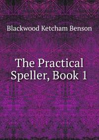 The Practical Speller, Book 1