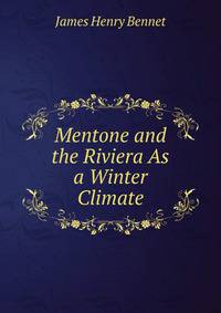 Mentone and the Riviera As a Winter Climate