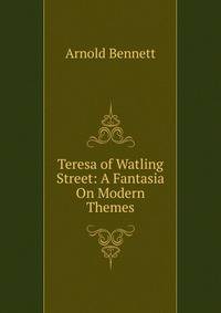 Teresa of Watling Street: A Fantasia On Modern Themes