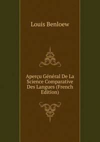 Apercu General De La Science Comparative Des Langues (French Edition)