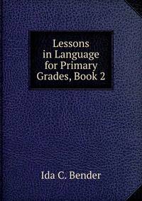 Lessons in Language for Primary Grades, Book 2