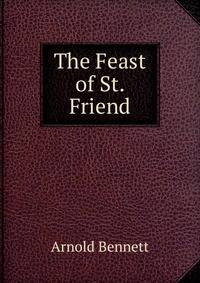 The Feast of St. Friend