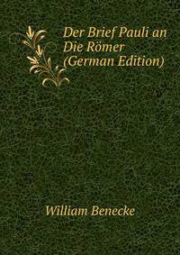 Der Brief Pauli an Die Romer (German Edition)