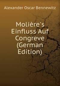 Moli?re's Einfluss Auf Congreve (German Edition)