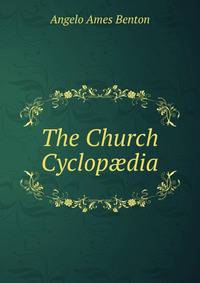 The Church Cyclop?dia