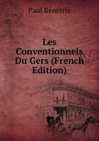 Les Conventionnels Du Gers (French Edition)