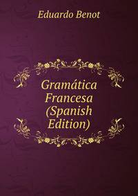 Gramatica Francesa (Spanish Edition)