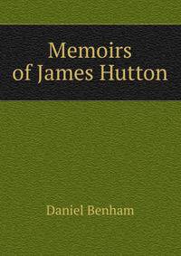 Memoirs of James Hutton