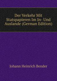 Der Verkehr Mit Statspapieren Im In- Und Auslande (German Edition)