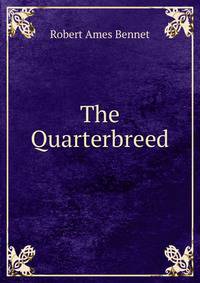 The Quarterbreed