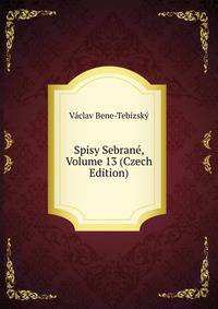 Spisy Sebrane, Volume 13 (Czech Edition)