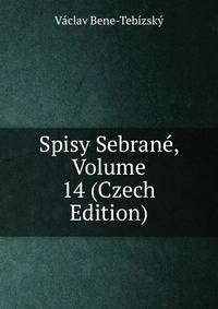Spisy Sebrane, Volume 14 (Czech Edition)