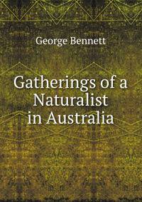 Gatherings of a Naturalist in Australia
