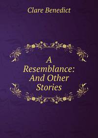 A Resemblance: And Other Stories
