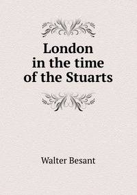 London in the time of the Stuarts